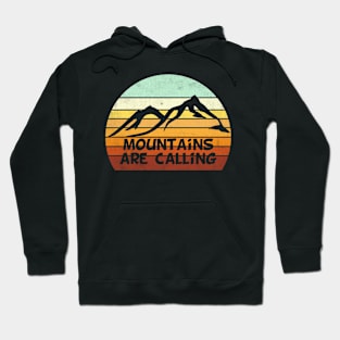 mountains are calling Hoodie